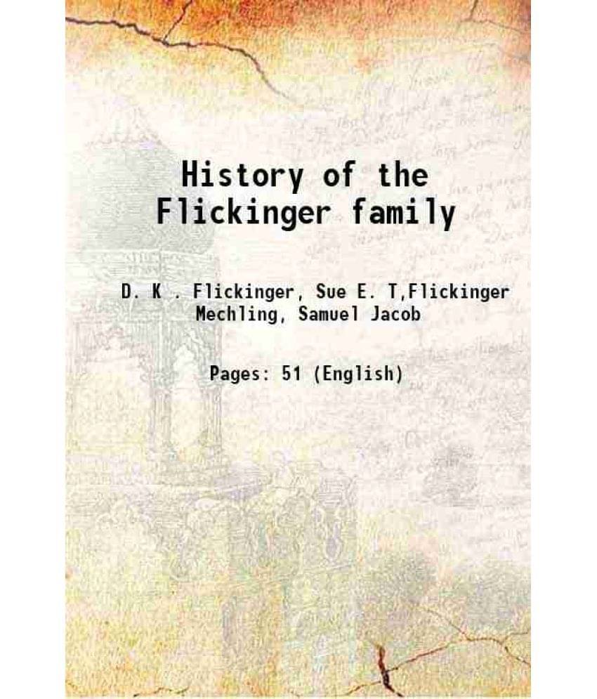     			History of the Flickinger family 1902 [Hardcover]