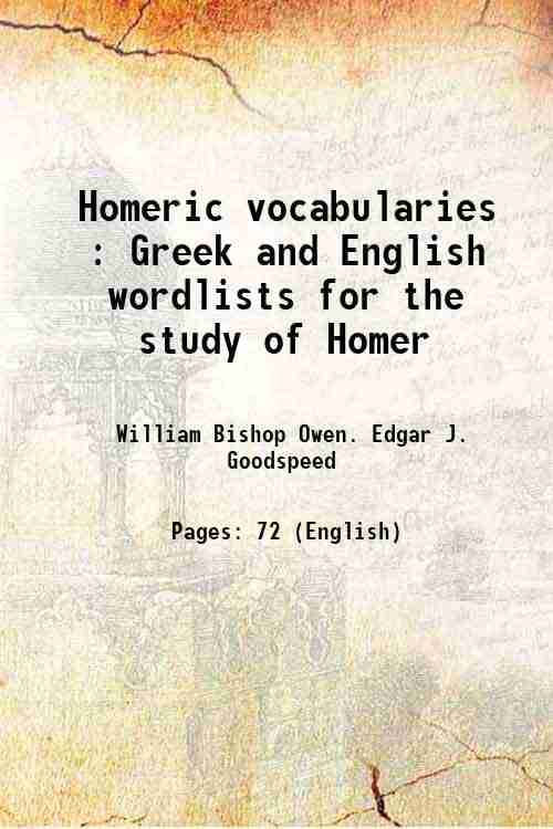     			Homeric vocabularies Greek and English word-lists for the study of Homer 1909 [Hardcover]