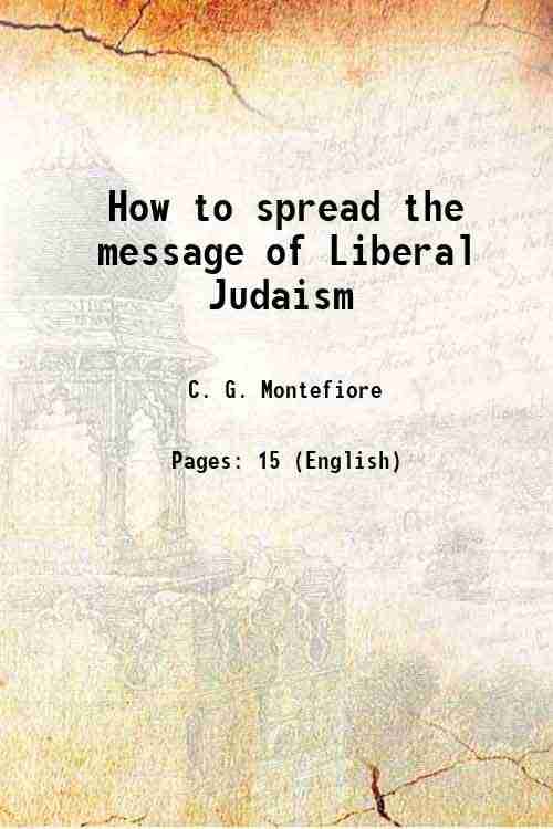     			How to spread the message of Liberal Judaism 1917 [Hardcover]