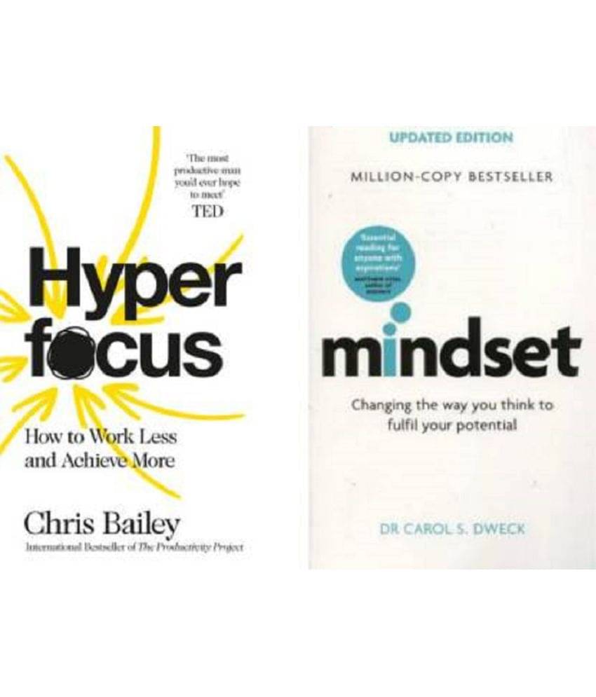 Hyperfocus + Mindset ,Chris Bailey, Dr. Carol S. Dweck Hyperfocus + Mindset ,Chris Bailey, Dr. Carol S. Dweck