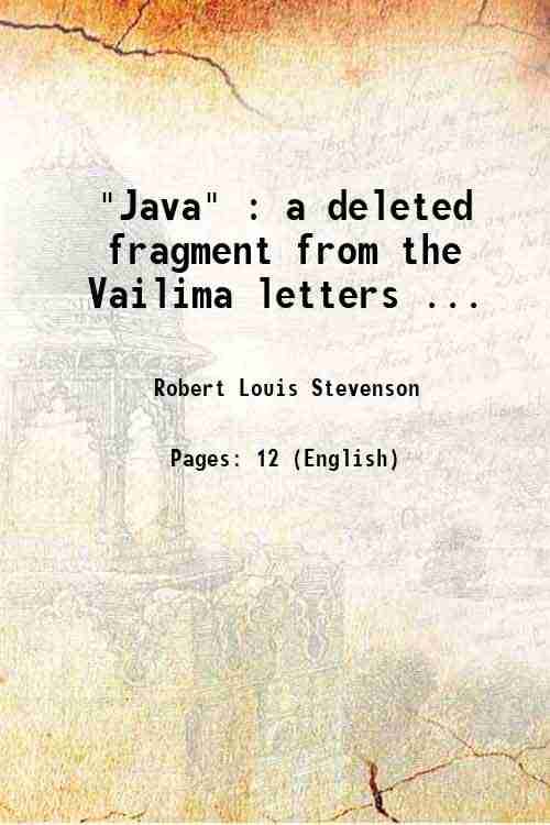     			"Java" : a deleted fragment from the Vailima letters ... 1917 [Hardcover]