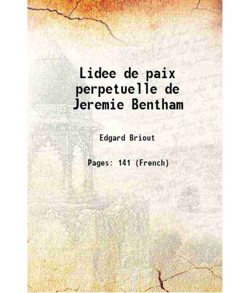     			Lidee de paix perpetuelle de Jeremie Bentham 1905 [Hardcover]