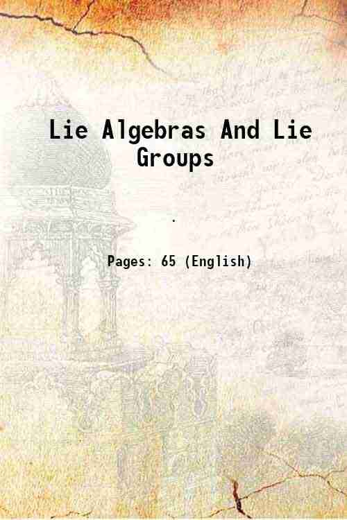     			Lie Algebras And Lie Groups 1955 [Hardcover]