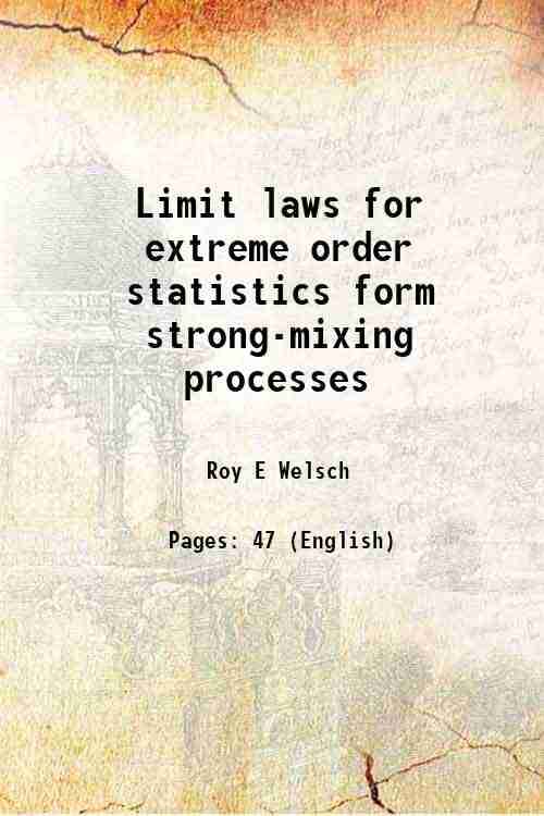     			Limit laws for extreme order statistics form strong-mixing processes 1971 [Hardcover]