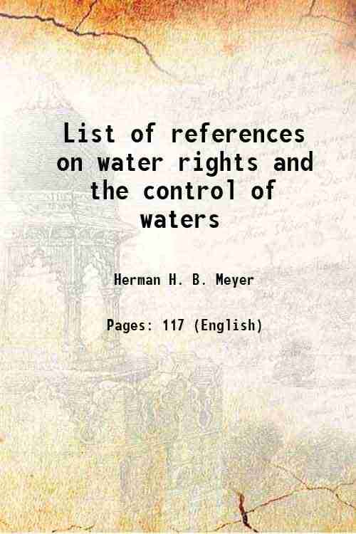     			List of references on water rights and the control of waters 1914 [Hardcover]
