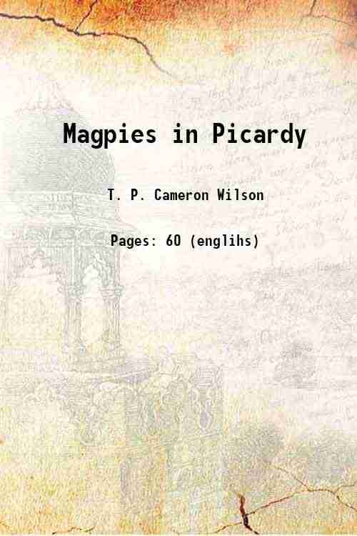     			Magpies in Picardy 1919 [Hardcover]