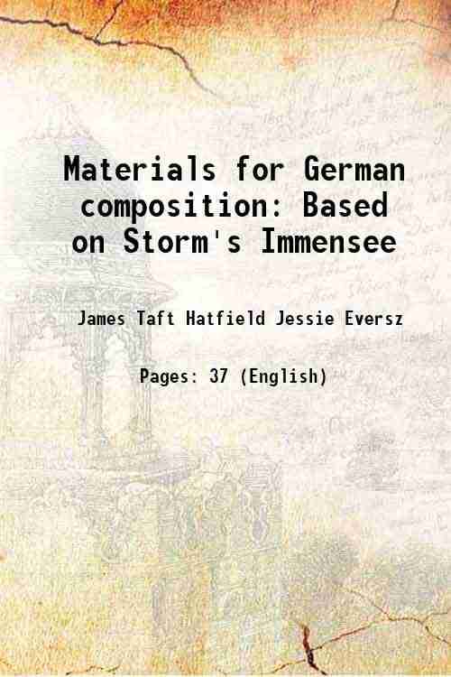     			Materials for German composition Based on Storm's Immensee 1896 [Hardcover]