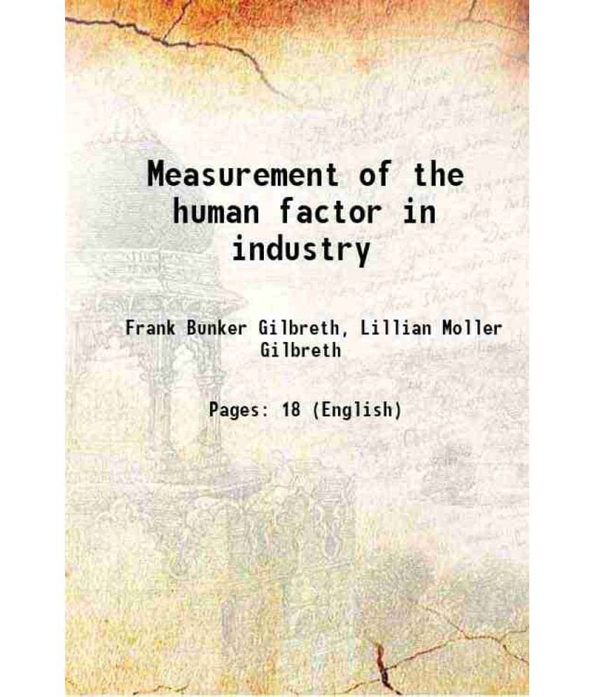     			Measurement of the human factor in industry 1917 [Hardcover]