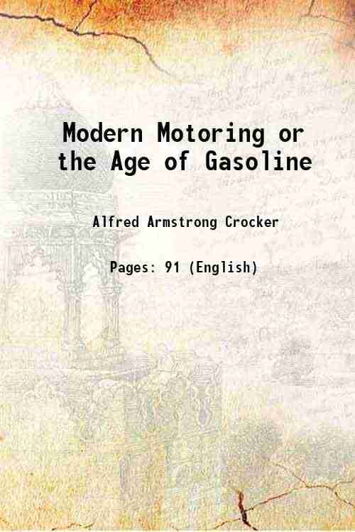     			Modern Motoring or the Age of Gasoline 1912 [Hardcover]