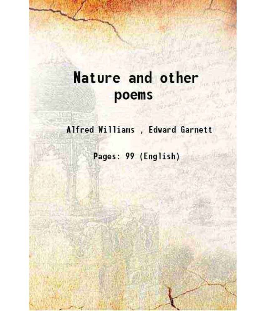     			Nature and other poems 1912 [Hardcover]