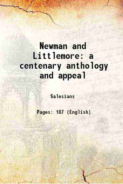    			Newman and Littlemore a centenary anthology and appeal 1945 [Hardcover]