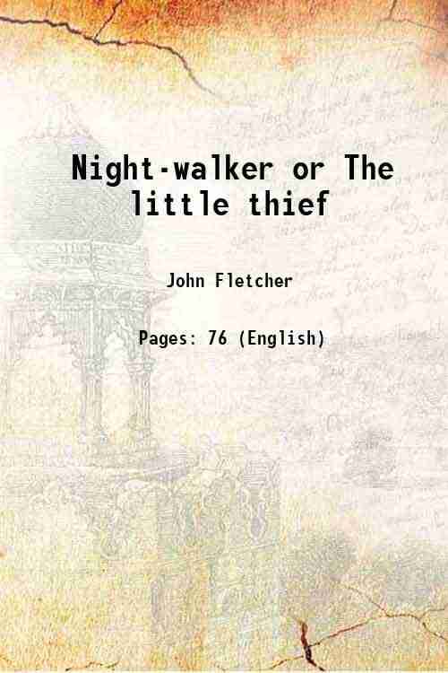     			Night-walker or The little thief 1661 [Hardcover]