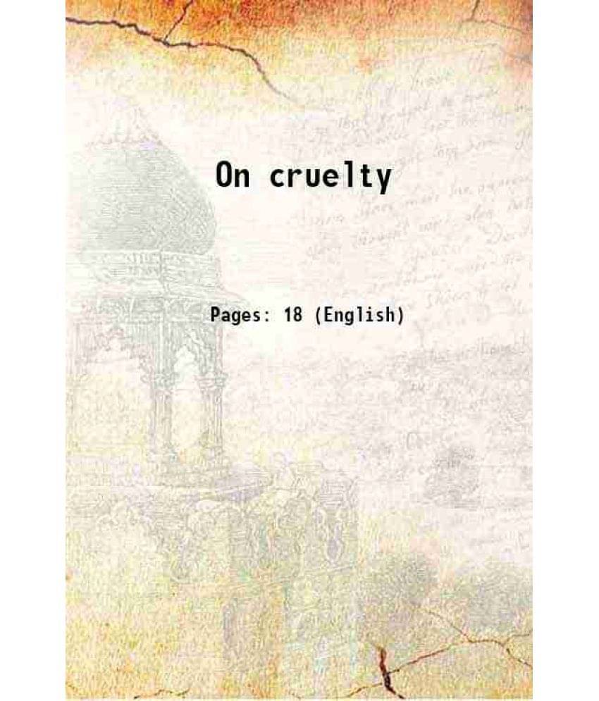     			On cruelty 1823 [Hardcover]