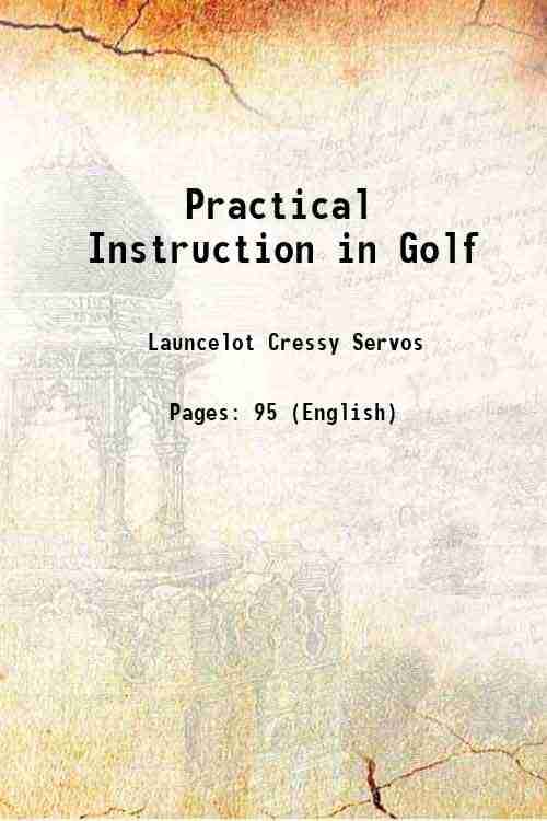     			Practical Instruction in Golf 1905 [Hardcover]