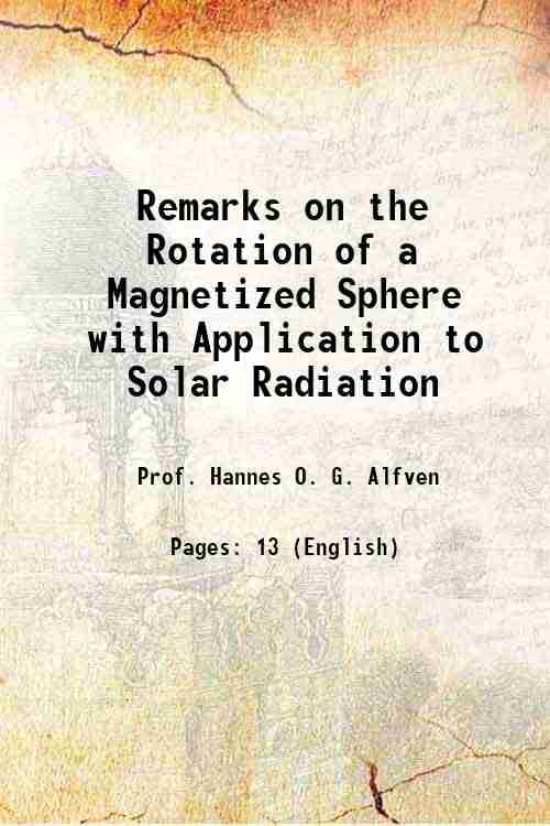     			Remarks on the Rotation of a Magnetized Sphere with Application to Solar Radiation [Hardcover]