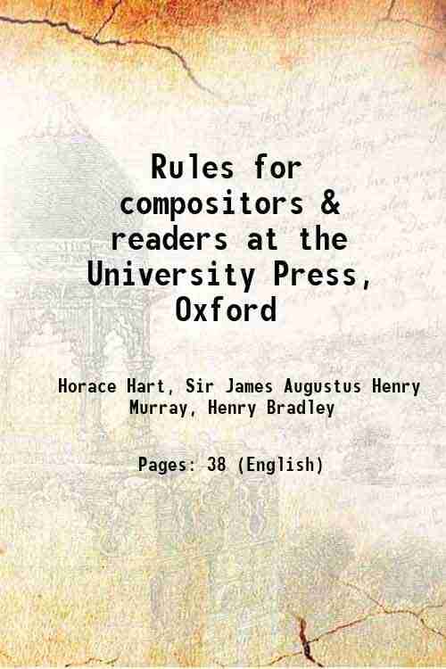     			Rules for compositors & readers at the University Press, Oxford 1902 [Hardcover]