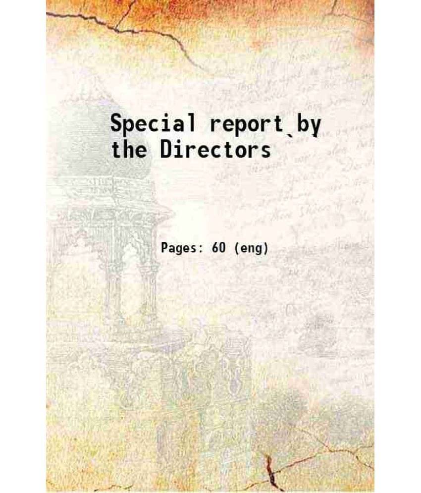     			Special report by the Directors Volume ` 1852 [Hardcover]