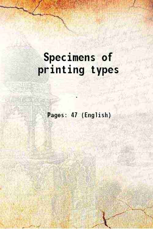     			Specimens of printing types 1883 [Hardcover]