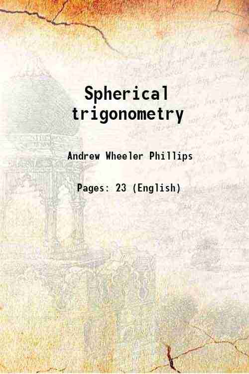     			Spherical trigonometry 1889 [Hardcover]