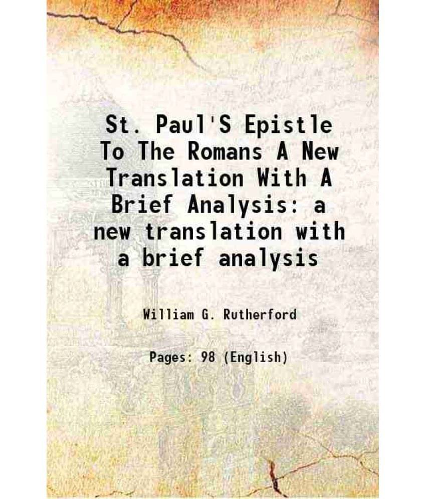     			St. Paul'S Epistle To The Romans A New Translation With A Brief Analysis a new translation with a brief analysis 1914 [Hardcover]