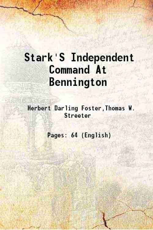     			Stark'S Independent Command At Bennington 1918 [Hardcover]