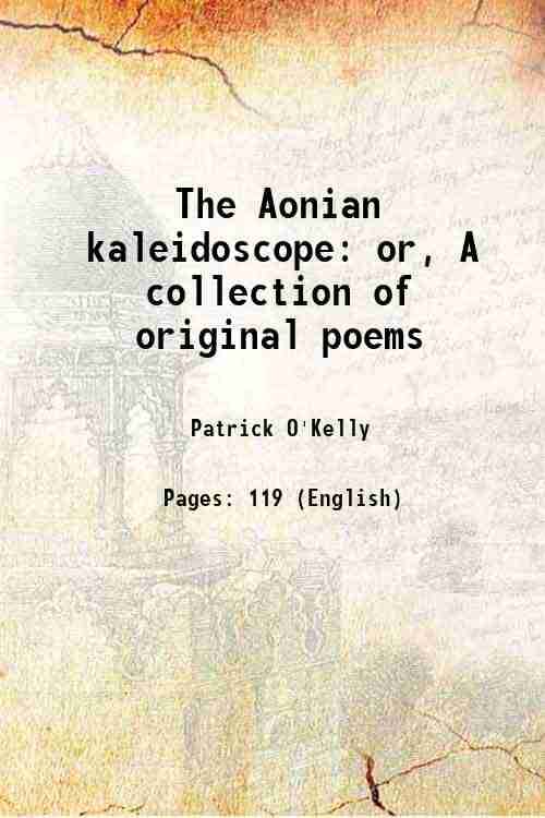     			The Aonian kaleidoscope or, A collection of original poems 1824 [Hardcover]