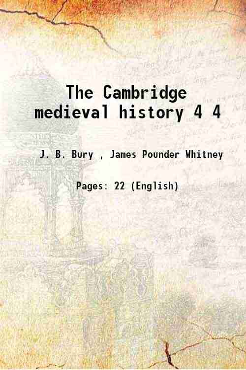     			The Cambridge medieval history Volume 4 1911 [Hardcover]