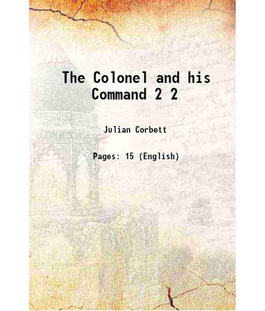     			The Colonel and his Command Volume 2 1896 [Hardcover]
