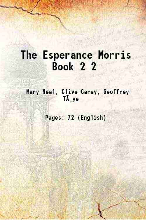     			The Esperance Morris Book Morris Dances, Country Dances, Sword Dances and Sea Shanties Volume (Part. 2) 1910 [Hardcover]