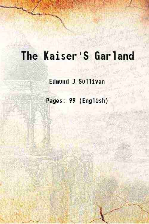     			The Kaiser'S Garland 1915 [Hardcover]
