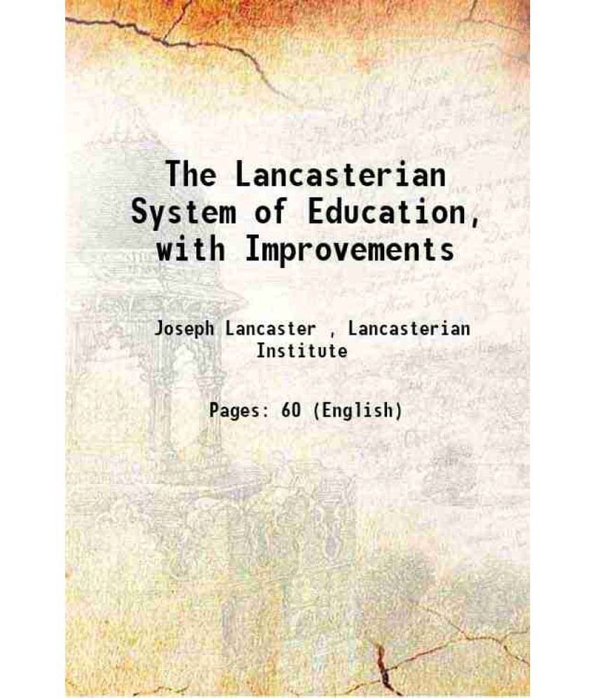    			The Lancasterian System of Education, with Improvements 1821 [Hardcover]