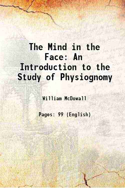     			The Mind in the Face An Introduction to the Study of Physiognomy 1882 [Hardcover]