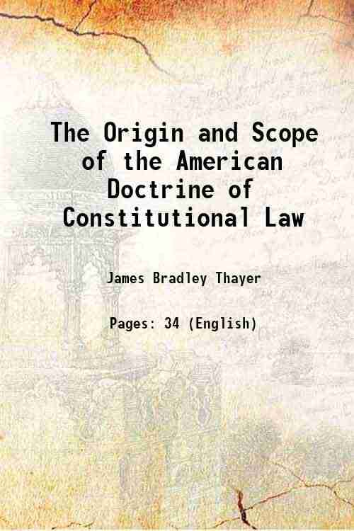     			The Origin and Scope of the American Doctrine of Constitutional Law 1893 [Hardcover]