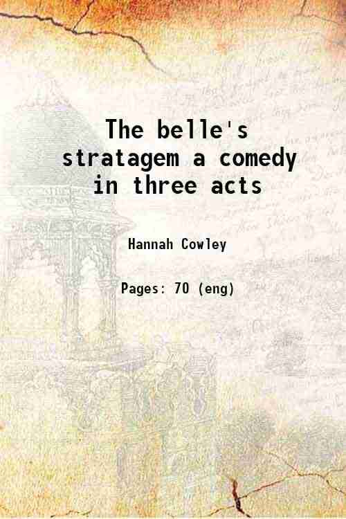     			The belle's stratagem : a comedy, in three acts 1850 [Hardcover]