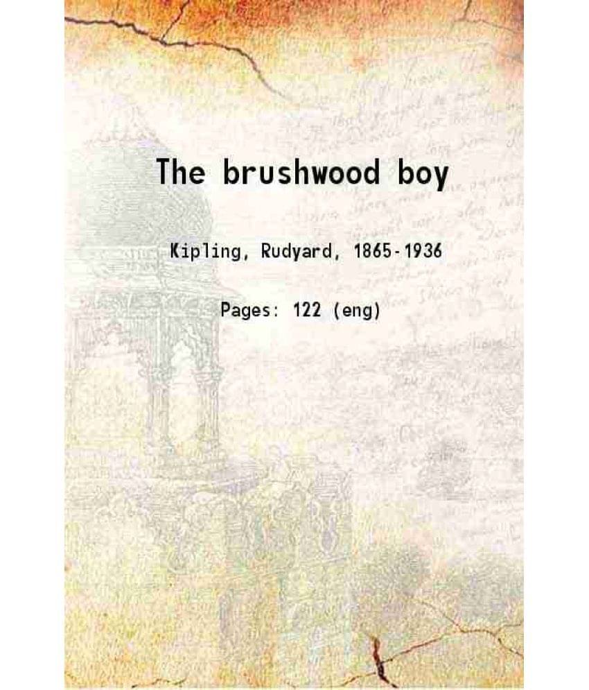     			The brushwood boy 1907 [Hardcover]