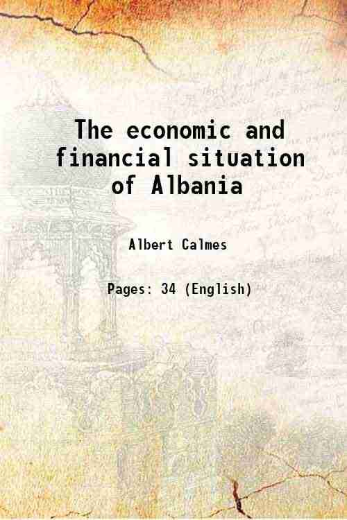     			The economic and financial situation of Albania 1922 [Hardcover]
