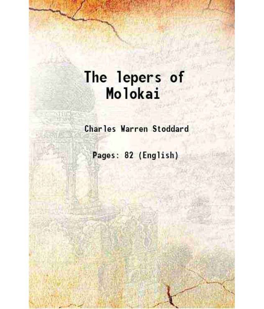     			The lepers of Molokai 1885 [Hardcover]