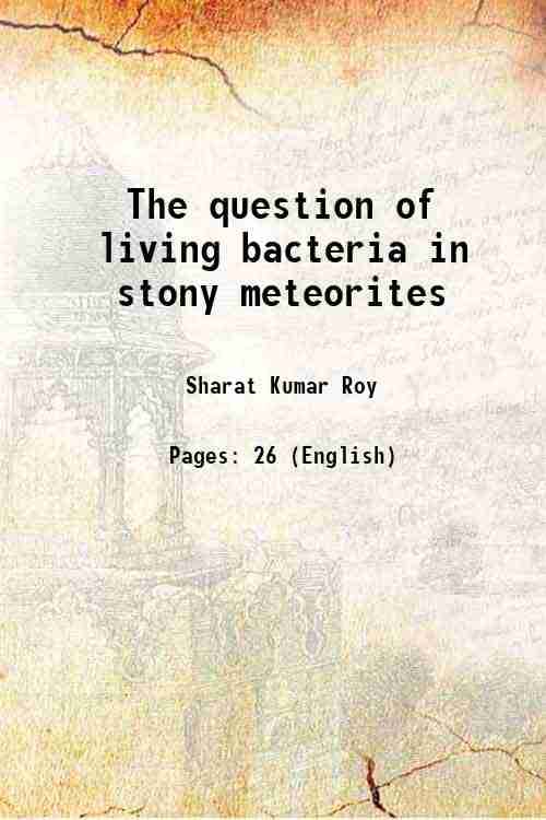     			The question of living bacteria in stony meteorites 1935 [Hardcover]