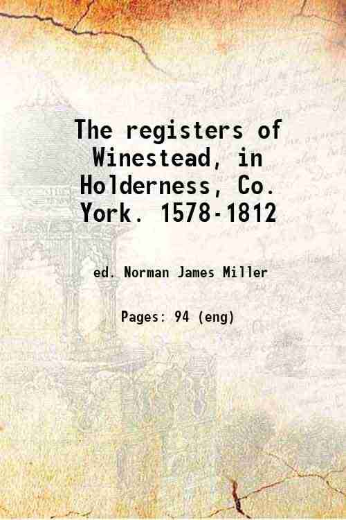     			The registers of Winestead, in Holderness, Co. York. 1578-1812 1900 [Hardcover]