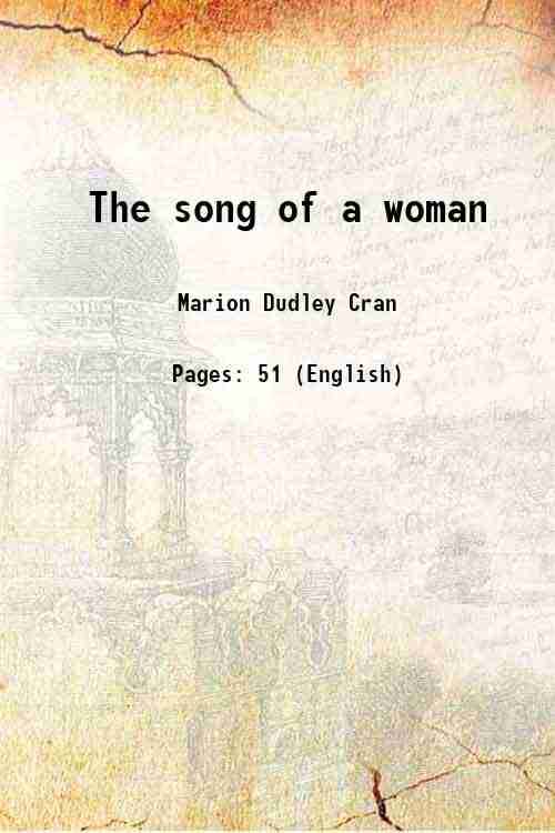    			The song of a woman 1909 [Hardcover]