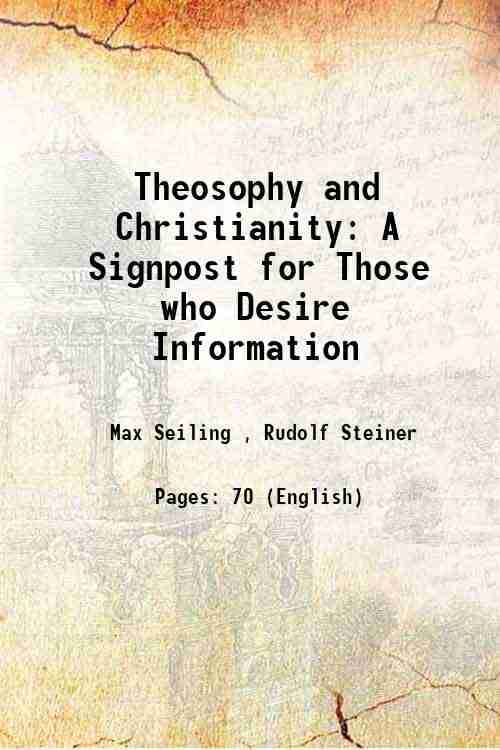     			Theosophy and Christianity A Signpost for Those who Desire Information 1913 [Hardcover]