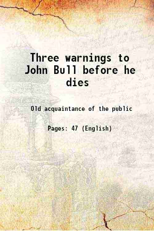     			Three warnings to John Bull before he dies 1798 [Hardcover]
