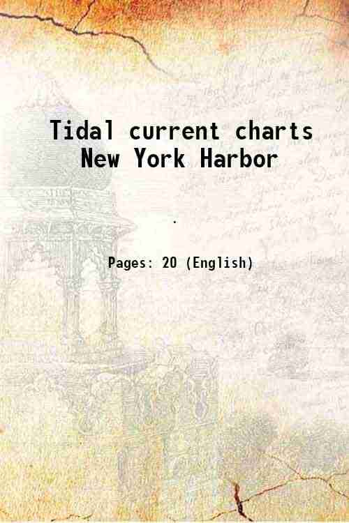     			Tidal current charts New York Harbor 1928 [Hardcover]