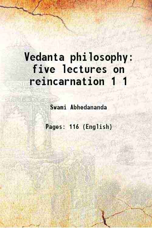     			Vedanta philosophy five lectures on reincarnation Volume 1 1907 [Hardcover]