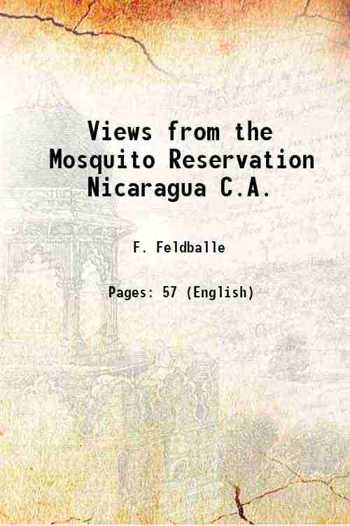    			Views from the Mosquito Reservation Nicaragua C.A. 1893 [Hardcover]