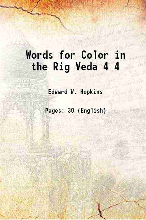     			Words for Color in the Rig Veda Volume 4 1883 [Hardcover]