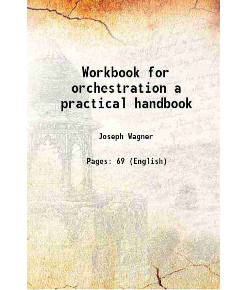     			Workbook for orchestration a practical handbook 1959 [Hardcover]
