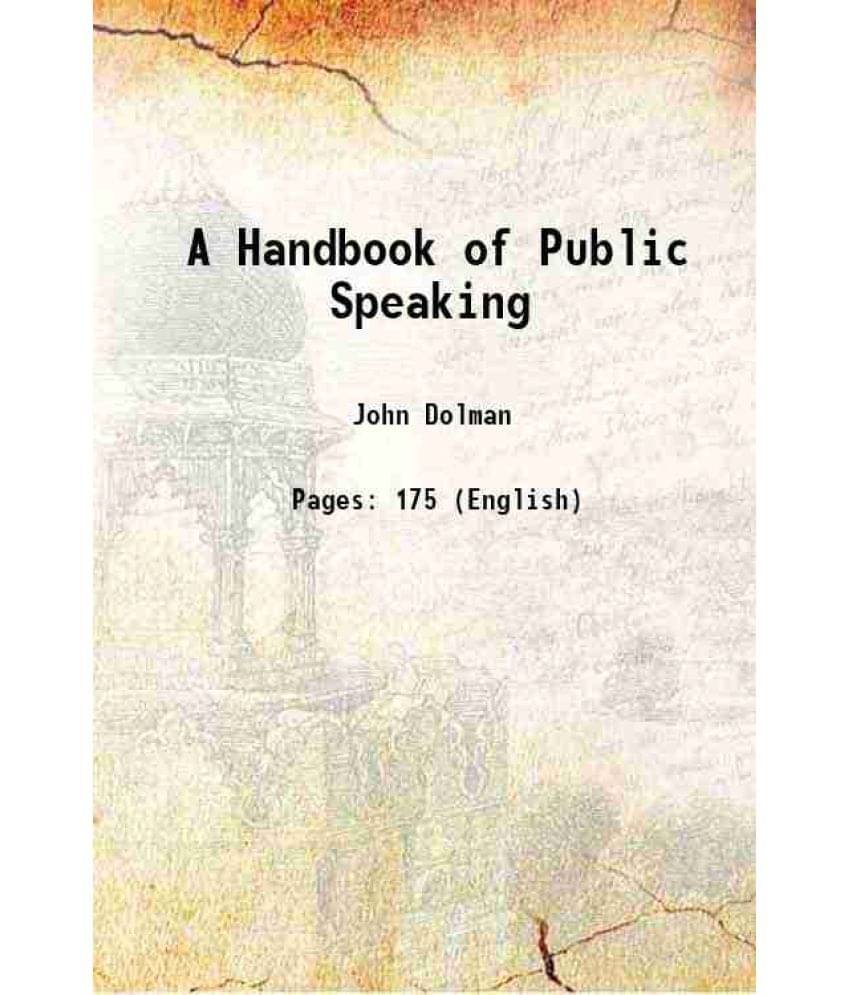     			A Handbook of Public Speaking 1922 [Hardcover]
