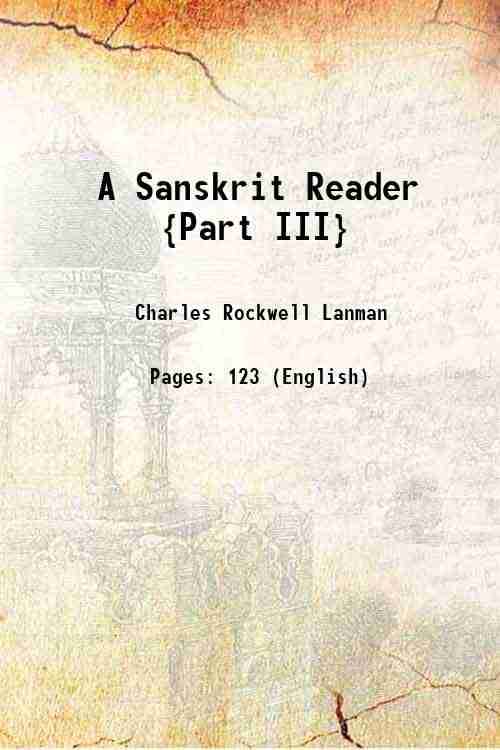     			A Sanskrit Reader Volume (Part. 3) 1889 [Hardcover]