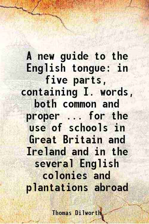     			A new guide to the English tongue Volume Part. 1-5 [Hardcover]